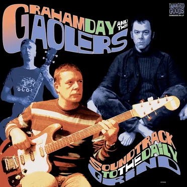 Soundtrack to the Daily Grind by Graham Day and the Gaolers - album cover