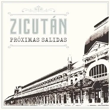 Próximas salidas by Zicután - album cover