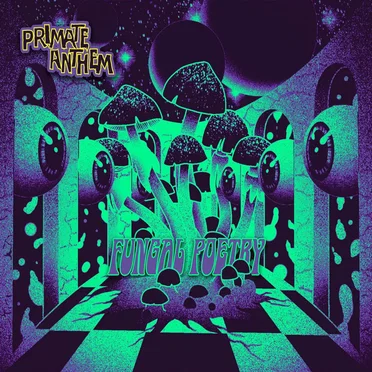 Fungal Poetry by Primate Anthem - album cover