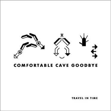 Travel in Time by Comfortable Cave Goodbye - album cover