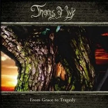 From Grace to Tragedy by Thorns of Ivy - album cover
