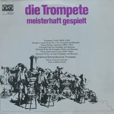 Die Trompete meisterhaft gespielt, Helmut Schneidewind by Helhut Schneidewind - album cover