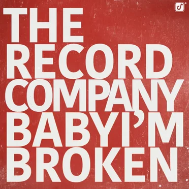 Baby I’m Broken
