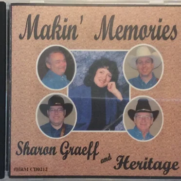 Makin' Memories by Sharon Graeff and Heritage - album cover