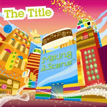 Making A Scene by The Title - album cover