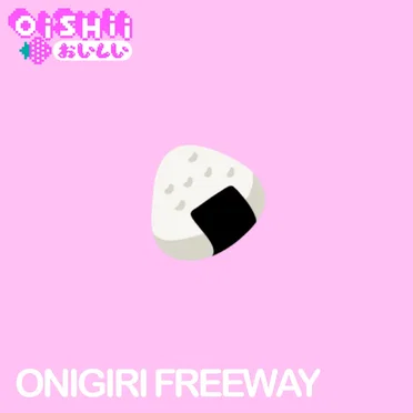 ONIGIRI FREEWAY