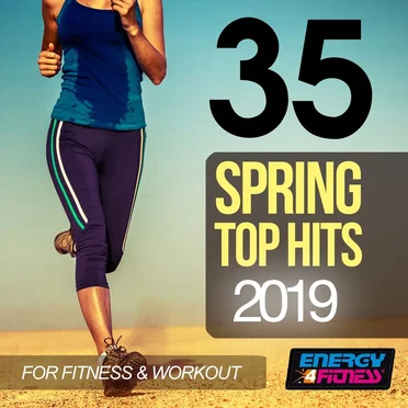 35 Spring Top Hits 2019 for Fitness & Workout by Various Artists - album cover