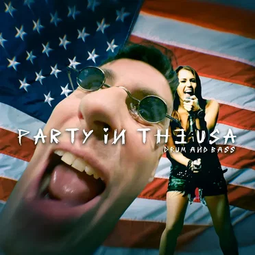 Party in the USA (Drum and Bass)