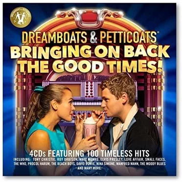 Dreamboats & Petticoats Bringing On Back the Good Times! by Various Artists - album cover