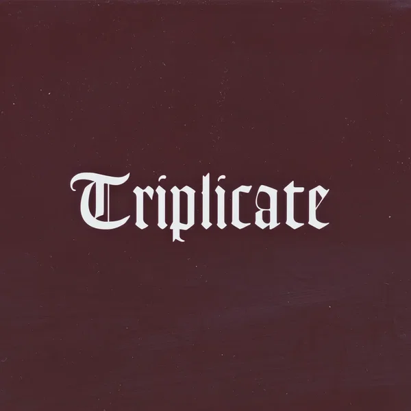 Triplicate