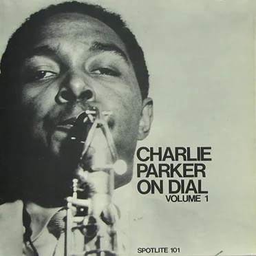 Charlie Parker On Dial, Volume 1