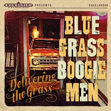 Delivering the Grass by Blue Grass Boogiemen - album cover
