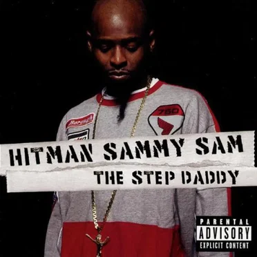 The Step Daddy by Hitman Sammy Sam - album cover