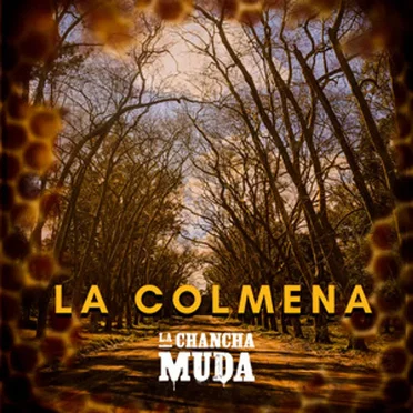 La colmena by La Chancha Muda - album cover