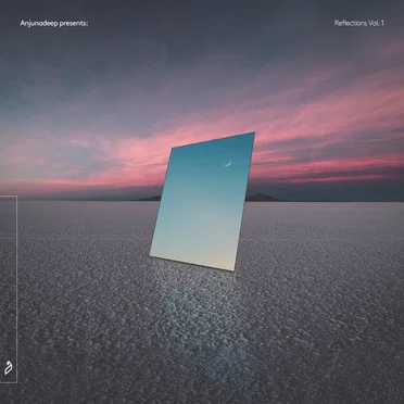 Anjunadeep pres. Reflections, Vol. 1 by Various Artists - album cover