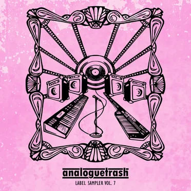 AnalogueTrash: Label Sampler Vol. 7 by Various Artists - album cover