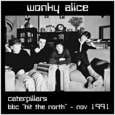 Caterpillars - Live At The BBC by Wonky Alice - album cover