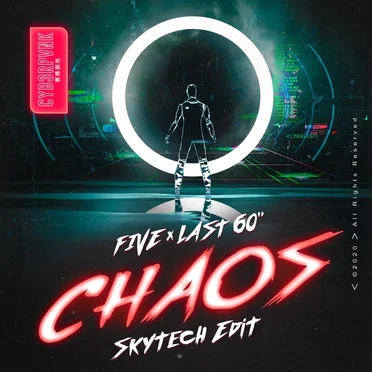 Chaos (Skytech edit)