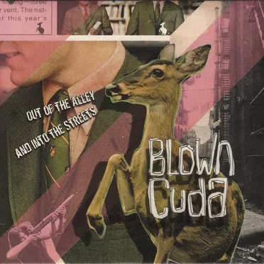 Out of the Alley and Into the Streets by Blown Cuda - album cover