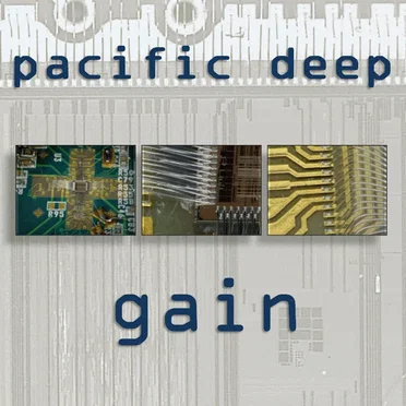 Gain by Pacific Deep - album cover