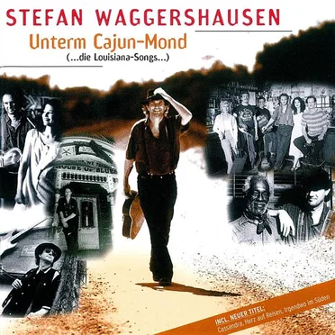 Unterm Cajun-Mond (...die Lousiana-Songs...)