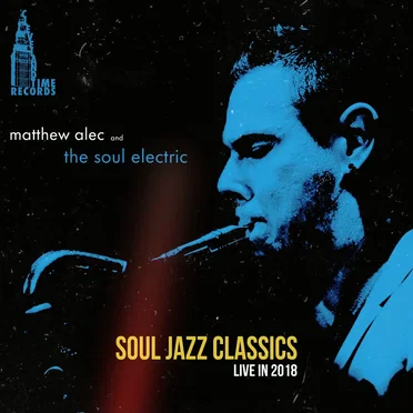 Soul Jazz Classics: Live in 2018 by Matthew Alec - album cover