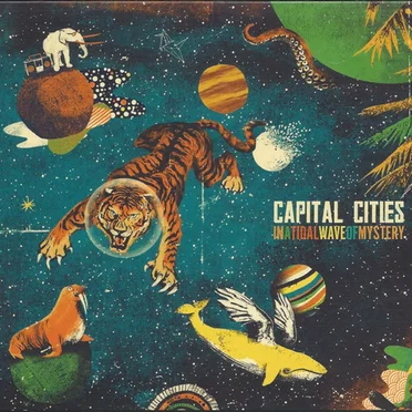 In a Tidal Wave of Mystery by Capital Cities - album cover