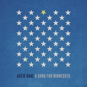 A Song for Minnesota by Katie Dahl - album cover