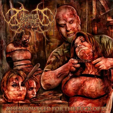 Disemboweled for the Fuck of It