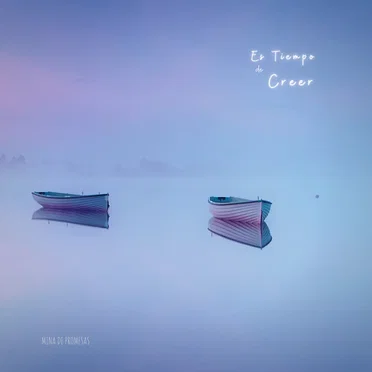 Es Tiempo De Creer by Mina De Promesas - album cover