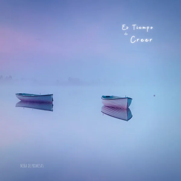 Es Tiempo De Creer
