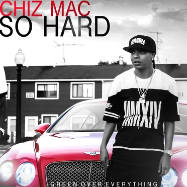 So Hard by Chiz Mac - album cover