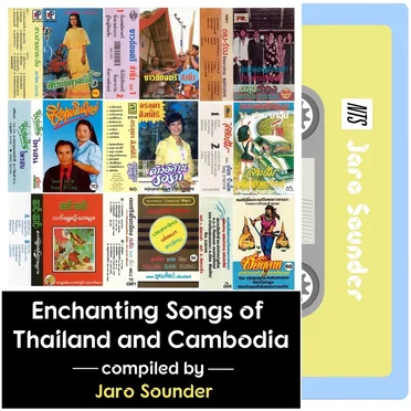 Enchanting Songs of Thailand and Cambodia