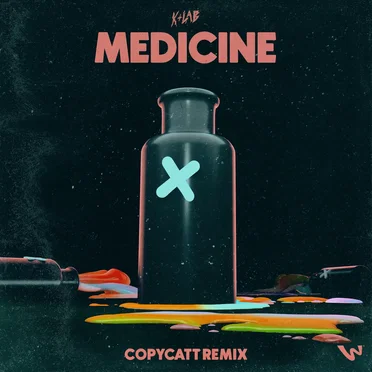 Medicine (COPYCATT remix)