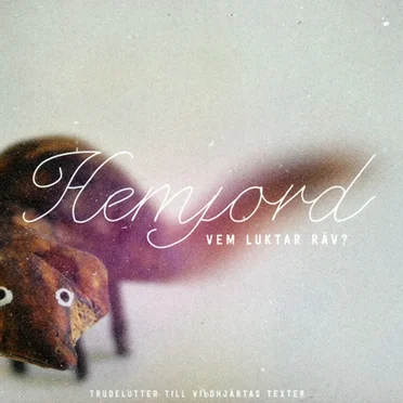 Vem luktar räv? by Hemjord - album cover