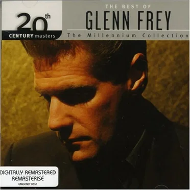 20th Century Masters: The Millennium Collection: The Best of Glenn Frey