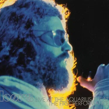 Live at the Aquarius Theatre: The First Performance by The Doors - album cover