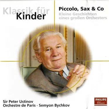 Klassik für Kinder: Piccolo, Sax & Co - Kleine Geschichten eines großen Orchesters by André Popp - album cover