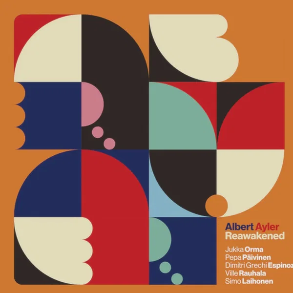 Albert Ayler Reawakened