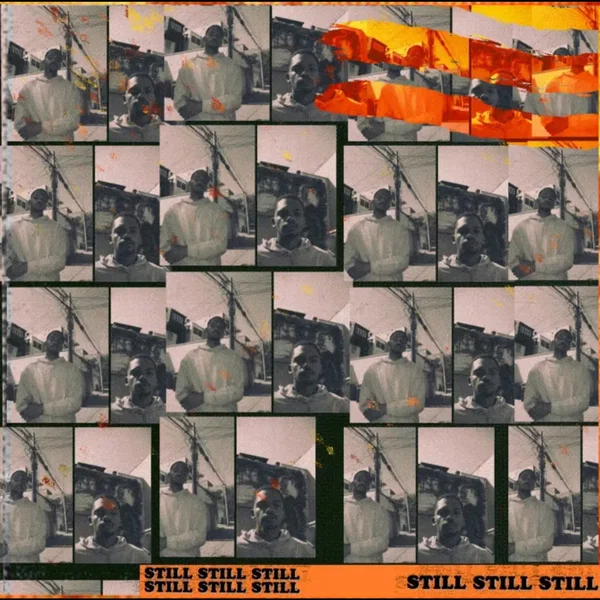 still still still