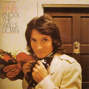 Knock the Walls Down by Steve Kipner - album cover