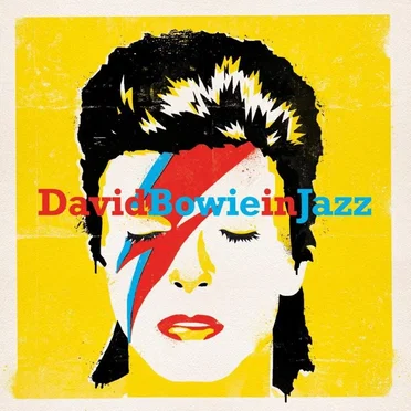 David Bowie In Jazz - A Jazz Tribute To David Bowie by Various Artists - album cover