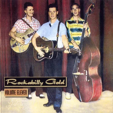 Rockabilly Gold, Volume Eleven: 30 Early Original Tracks by Various Artists - album cover