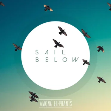 Sail Below by Among Elephants - album cover