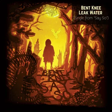Leak Water by Bent Knee - album cover