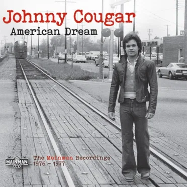 American Dream (The Mainman Recordings 1976–1977) by Johnny Cougar - album cover