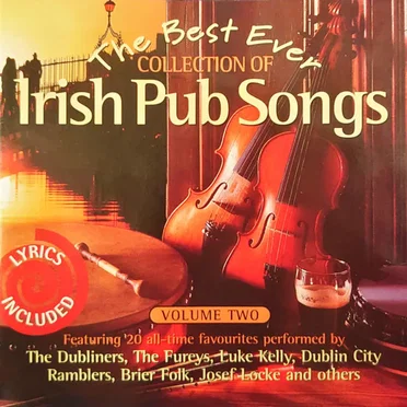 The Best Ever Collection of Irish Pub Songs, Volume Two by Various Artists - album cover