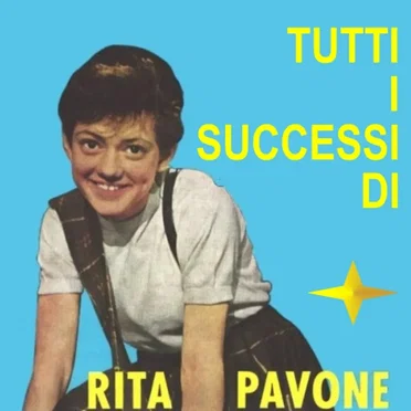Tutti i successi di Rita Pavone