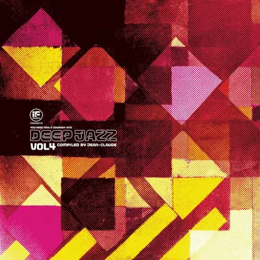 If Music presents: You Need This! A Journey Into Deep Jazz Vol. 4 compiled by Jean-Claude by Various Artists - album cover