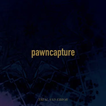 Trial and Error by pawncapture - album cover